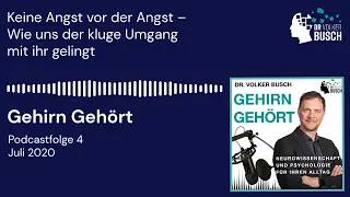 Keine Angst vor der Angst - Wie uns der Umgang mit Ihr gelingt