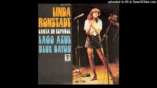 Linda Ronstadt - Lago Azul (Blue Bayou in Spanish)