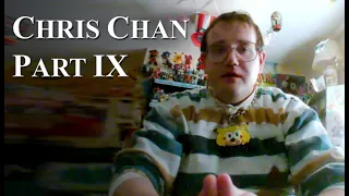 Chris Chan: A Comprehensive History - Part 9