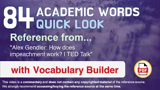 84 Academic Words Quick Look Ref from "Alex Gendler: How does impeachment work? | TED Talk"