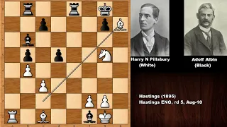 Interesting Game: H. N. Pillsbury vs Adolf Albin - Hastings (1895)