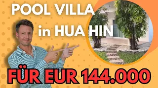 POOL VILLA IN HUA HIN UNTER 150.000 EUR!