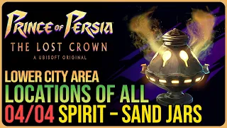 All Lower City Sand Vials Prince of Persia The Lost Crown