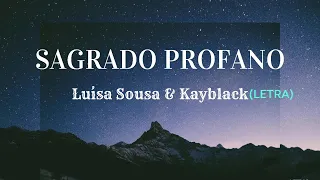 Luísa Sonza & Kayblack - Sagrado Profano (Letra)