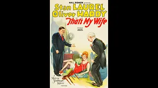 Laurel & Hardy - That's My Wife - 1929