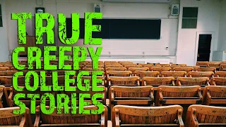 True Creepy College Stories - Black Screen