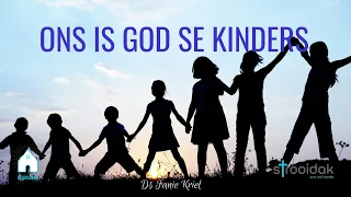 Ons is God se kinders