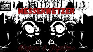 Jeystone & Noface - Messerwetzer (prod. by Lleni Mirk)