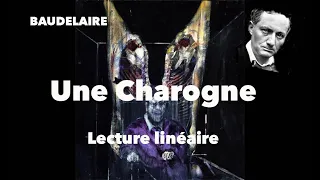 Lecture linéaire, Une Charogne, Fleurs du mal, Baudelaire