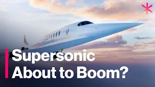 Is Supersonic Flight About to Boom?