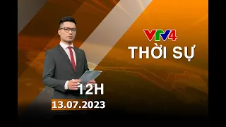 Bản tin thời sự tiếng Việt 12h - 13/07/2023| VTV4