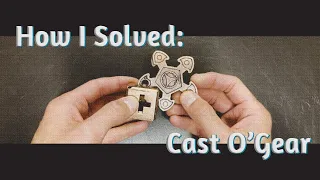 How I Solved The Hanayama Cast O'Gear Puzzle ?