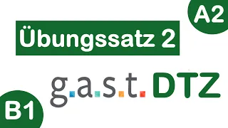 g.a.s.t. DTZ A2·B1 | Übungssatz 2 | Hören mit Lösungen | Desi Learn German