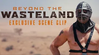 BEYOND THE WASTELAND | Scene Clip