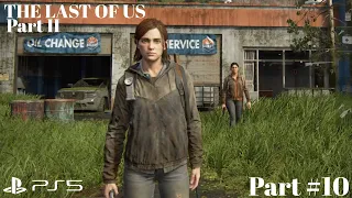 THE LAST OF US 2 Gameplay Walkthrough Part 10  (FULL GAME)