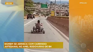 Homem é flagrado pilotando carrinho artesanal no Anel Rodoviário de BH