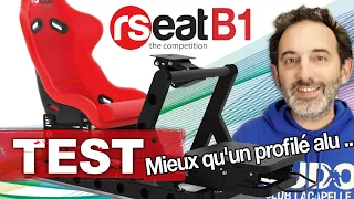 Test du cockpit RSeat B1 : Meilleur qu'un châssis aluminium ?