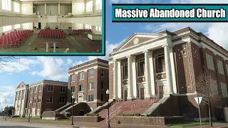 Exploring a Massive Abandoned Church - First Baptist Church