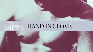 The Smiths - Hand In Glove (Official Audio)