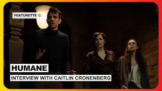 Humane | Interview with Caitlin Cronenberg