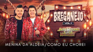 Menina da Aldeia/ Como eu chorei - João Moreno e Mariano #breganejo