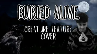 BURIED ALIVE | Creature Feature Cover