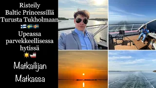 Risteilyvlogi: Baltic Princessin 25h risteily Turusta Tukholmaan