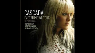 Cascada - Everytime We Touch (Eurobeat Bootleg Mix) [EUROBEAT]