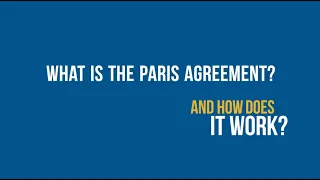 Ever wondered: What is the 'Paris Agreement', and how does it work?