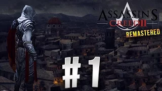 Assassins Creed Ezio Collection: Assassins Creed 2 REMASTERED FULL WALKTHROUGH GAMEPLAY PS4/XBOX #1