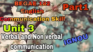 Ignou BEGAE 182 Unit 3  Verbal and Non verbal communication
