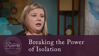 Reasons Eating Disorder Center: Breaking the Power of Isolation