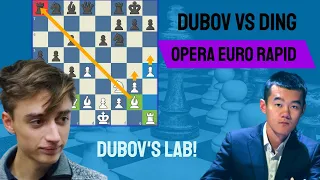 Welcome to Dubov's lab! || Daniil Dubov vs Ding Liren || Opera Euro Rapid - Preliminaries