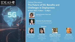 IDEAS Online Discussion: The Future of 5G: Benefits and Challenges in Deployment