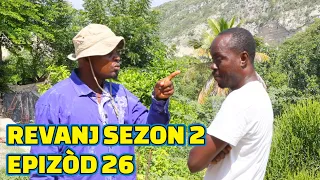 REVANJ SEZON 2 FULL EPISODE #26, FEYTON 2023, GEN BAGAY, DEMA/ CHÈLBÈ/ PAGA/ TINE/ ZÒBÒT/ KALABWA