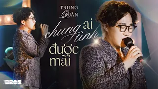 #inthemoonlight | Ai chung tình được mãi - Trung Quân Idol