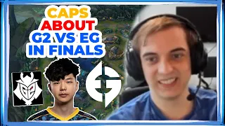 G2 Caps About G2 vs EG in Worlds Finals [SAVAGE]