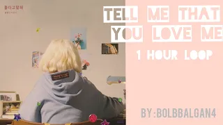 1/2 HOUR LOOP (1/2 시간 )^BOL4(볼빨간사춘기)-TELL ME YOU LOVE ME (좋다고 말해 )