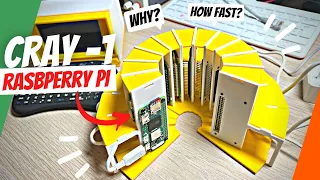 Cray-1 Raspberry Pi Supercomputer, but how fast and why? - Part 4