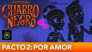 La Leyenda Del Charro Negro - Un Pacto de Amor Eterno