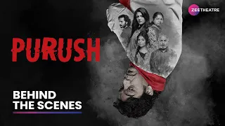 Purush | Behind the scene | Ashutosh Rana, Gulki Joshi | Drama | Zee Theatre