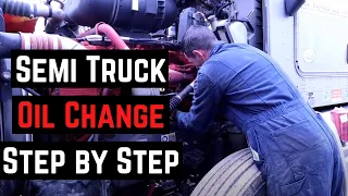 Semi Truck Oil Change Instruction - Step by Step Instruction | Owner Operator Truck Repair DIY