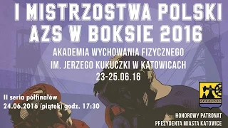 II seria półfinałów - Mistrzostwa Polski AZS 2016 Katowice