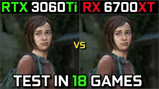 RTX 3060 Ti vs RX 6700 XT | Test in 18 Games at 1080p - 1440p | which One is Better?