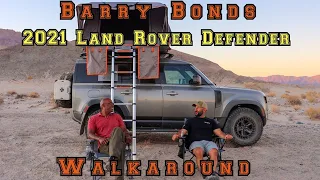 Barry Bonds Overlanding Rig - 2021 Land Rover Defender Walkaround