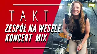 #wesele TAKT - ZESPÓŁ NA WESELE - składanka utworów live 100%