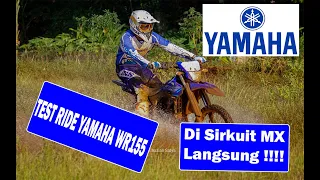 Uji Coba Ketangguhan Yamaha WR155 2021 di Sirkuit Motocross Langsung !!!