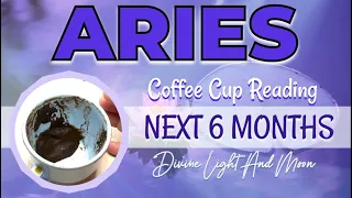 Aries ♈️ THE SUN WILL RISE SOON! ☀️ NEXT 6 MONTHS 🌺 Coffee Cup Reading ☕️