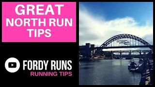 Great North Run Tips