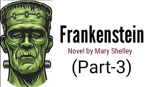 Frankenstein (Part -3) Novel by Mary Shelley in hindi